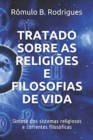Tratado sobre as religioes e filosofias de vida : Sintese dos sistemas religiosos e correntes filosoficas - Book