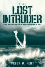 The Lost Intruder : The Search for a Missing Navy Jet - Book