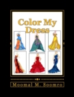 Color My Dress : Fashion is life! - Book