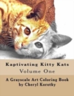 Kaptivating Kitty Kats : Grayscale Art Coloring Book - Book