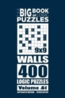 The Big Book of Logic Puzzles - Walls 400 Logic (Volume 61) - Book