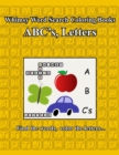Whimsy Word Search : ABC'S, Letters: Teasing Both Sides Of The Brain, Find The Letters, Color The Words - Book