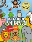 EASY to DRAW Cartoon Animals : Draw & Color 26 Cute Animals - Book