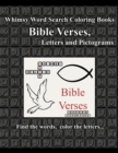 Whimsy Word Search : Bible Verses, Letters and Pictograms: Teasing Both Sides Of The Brain, Find The Letters, Color The Words - Book
