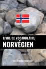 Livre de vocabulaire norvegien : Une approche thematique - Book