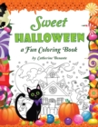 Sweet Halloween : A Fun Coloring Book - Book