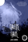 Dark Oak : Book One - Book