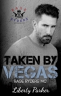 Taken by Vegas : Rage Ryders MC Novella 2.5 - Book