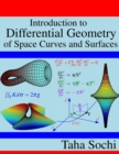 Introduction to Differential Geometry of Space Curves and Surfaces : Differential Geometry of Curves and Surfaces - Book