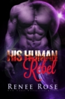 His Human Rebel : An Alien Warrior Romance - Book