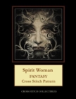 Spirit Woman : Fantasy cross stitch pattern - Book