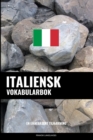 Italiensk Vokabularbok : En Emnebasert Tilnaerming - Book