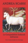 Le Compatibilita Zodiacali dell'Ariete : Trova L'Anima Gemella Con L'Astrologia - Book