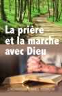 La Priere et la Marche Avec Dieu - Book