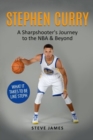 Stephen Curry : A Sharpshooter's Journey to the NBA & Beyond - Book