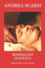 Massaggio Olistico : Manuale Delle Procedure Di Base - Book