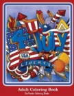 4th of July Adult Coloring Book : Patriotic Coloring Book for Adults for Relaxation Therapy - Book