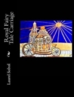Royal Fairy Tale Carriage - Book