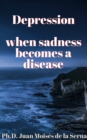 Depression, when sadness becomes a disease - eBook