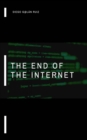 The End of the Internet. - eBook