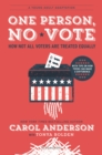 One Person, No Vote (YA edition) : How Not All Voters Are Treated Equally - eBook
