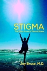 Stigma : The Many Faces of Mental Illness - Book