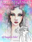 Fantasy Faces - A Coloring Book for Adults and All Ages! : Featuring 25 Fantasy Illustrations by Molly Harrison - Book