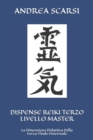 Dispense Reiki Terzo Livello Master : La Dimensione Didattica Della Forza Vitale Universale - Book