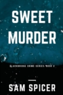 Sweet Murder : A Blackbridge Novel - Book