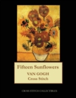 Fifteen Sunflowers : Van Gogh cross stitch pattern - Book