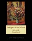 Bouquet with Mirror : Renoir cross stitch pattern - Book
