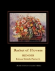 Basket of Flowers : Renoir cross stitch pattern - Book