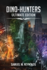 Dino-Hunters : Ultimate Edition - Book