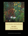Farm Garden with Sunflowers : Gustav Klimt cross stitch pattern - Book
