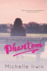 Phantom (Phoebe Reede : The Untold Story #5) - Book