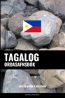 Tagalog Ordasafnsbok : Adferd Byggd a Malefnum - Book