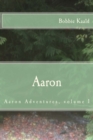 Aaron : Aaron adventures volume 1 - Book