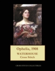 Ophelia, 1908 : Waterhouse cross stitch pattern - Book