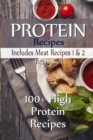 Protein Recipes - Includes Meat Recipes 1 & 2 : 100+ High Protein Recipes - Book