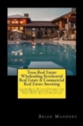 Texas Real Estate Wholesaling Residential Real Estate & Commercial Real Estate Investing : Learn Real Estate Finance for Texas Homes for Sale for the Texas Real Estate Investor - Book