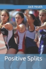 Positive Splits : Positive Running Stories - Book