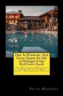 How To Wholesale Real Estate Houses for Sale in Michigan & Get Real Estate Funds : Get Wholesale Properties & Find Michigan Real Estate Wholesaling Houses - Book