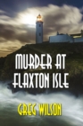 Murder At Flaxton Isle - Book