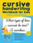 Cursive Handwriting Workbook for Kids : Jokes and Riddles - Book