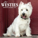 Just Westies 2021 Wall Calendar (Dog Breed Calendar) - Book