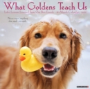 What Goldens Teach Us 2022 Wall Calendar (Golden Retriever Dogs, Dog Breed) - Book
