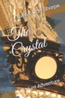 The Crystal : A Hunt Adventure - Book