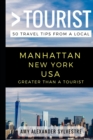 Greater Than a Tourist - Manhattan New York USA : 50 Travel Tips from a Local - Book