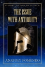 The Issue with Antiquity. - Book