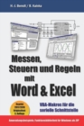 Messen, Steuern und Regeln mit Word & Excel : VBA-Makros fur die serielle Schnittstelle - Book